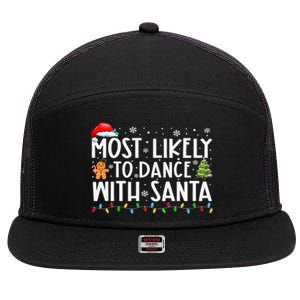 Most Likely To Dance With Santa Family Xmas Holiday 7 Panel Mesh Trucker Snapback Hat