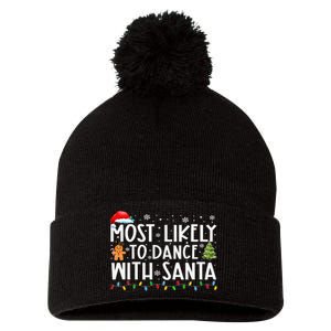 Most Likely To Dance With Santa Family Xmas Holiday Pom Pom 12in Knit Beanie