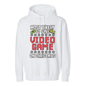 Most Likely To Play Video Games On Christmas Xmas Lights Garment-Dyed Fleece Hoodie