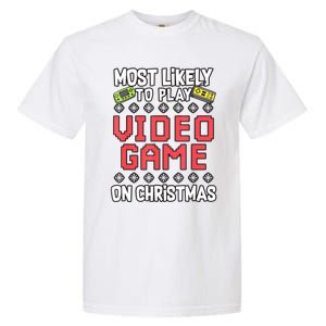 Most Likely To Play Video Games On Christmas Xmas Lights Garment-Dyed Heavyweight T-Shirt