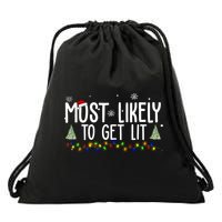 Most Likely To Get Lit Funny Christmas Drawstring Bag