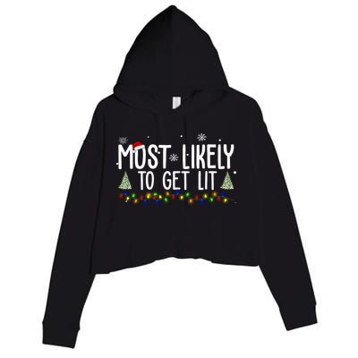 Most Likely To Get Lit Funny Christmas Crop Fleece Hoodie
