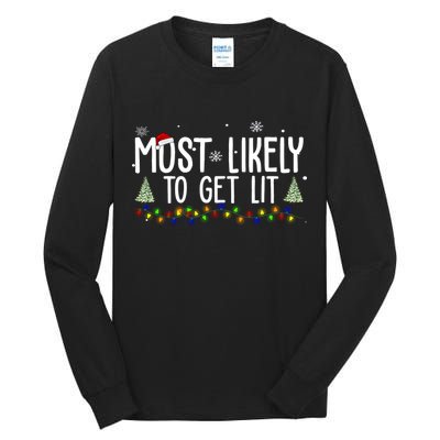 Most Likely To Get Lit Funny Christmas Tall Long Sleeve T-Shirt