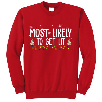 Most Likely To Get Lit Funny Christmas Sweatshirt
