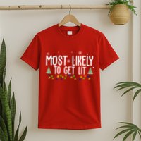 Most Likely To Get Lit Funny Christmas T-Shirt