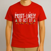 Most Likely To Get Lit Funny Christmas T-Shirt
