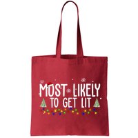 Most Likely To Get Lit Funny Christmas Bag