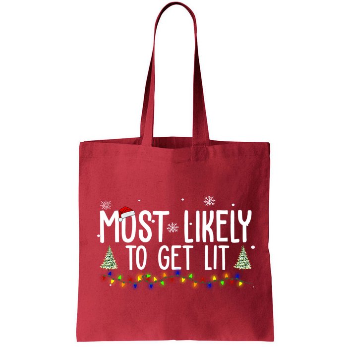 Most Likely To Get Lit Funny Christmas Bag