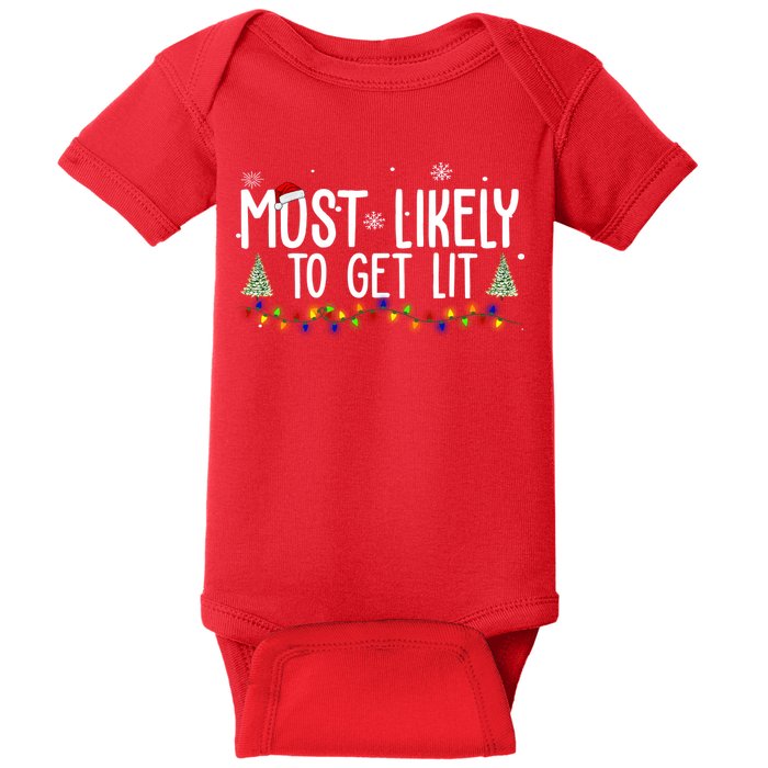 Most Likely To Get Lit Funny Christmas Baby Bodysuit