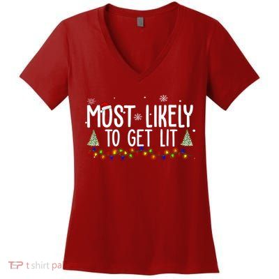 Most Likely To Get Lit Funny Christmas Women's V-Neck T-Shirt