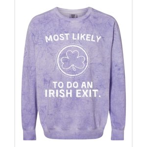 Most Likely To Do An Irish Exit Funny St Patricks Day Colorblast Crewneck Sweatshirt