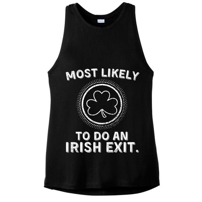 Most Likely To Do An Irish Exit Funny St Patricks Day Ladies PosiCharge Tri-Blend Wicking Tank