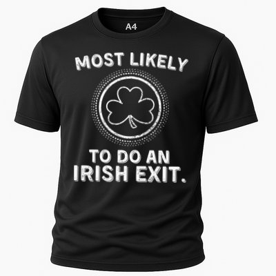 Most Likely To Do An Irish Exit Funny St Patricks Day Performance Shirt