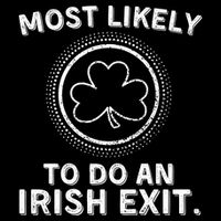Most Likely To Do An Irish Exit Funny St Patricks Day Backpack