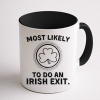 Most Likely To Do An Irish Exit Funny St Patricks Day Mug