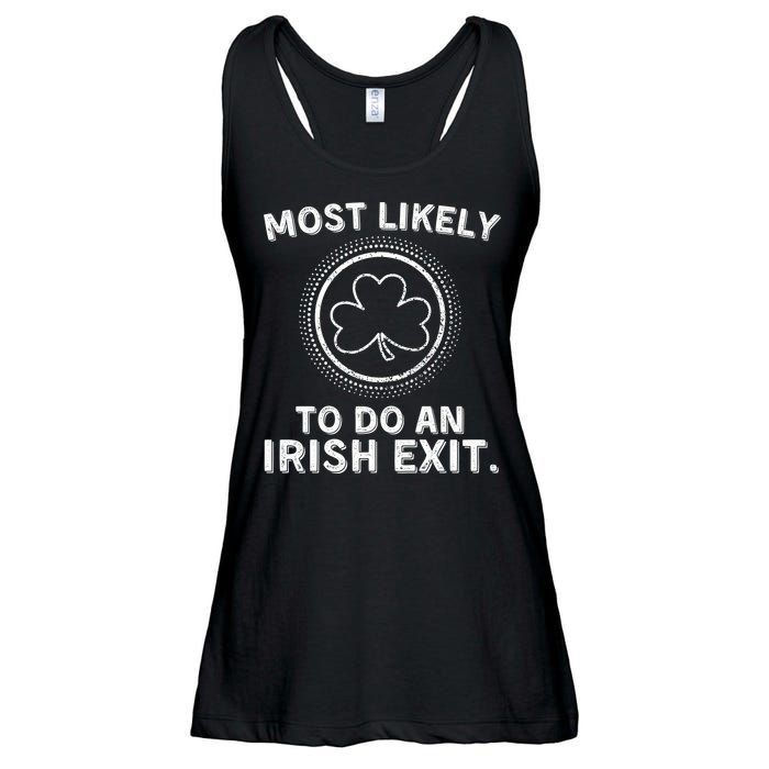 Most Likely To Do An Irish Exit Funny St Patricks Day Ladies Essential Flowy Tank