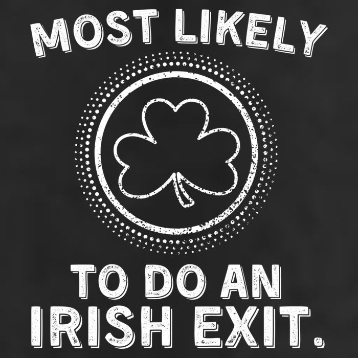 Most Likely To Do An Irish Exit Funny St Patricks Day 25L Jumbo Tote