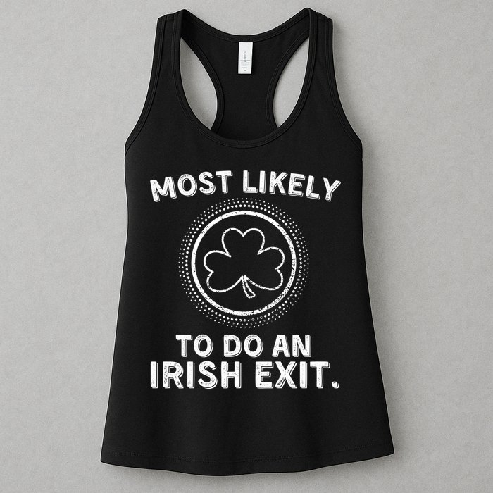 Most Likely To Do An Irish Exit Funny St Patricks Day Womens Tank Top