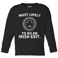 Most Likely To Do An Irish Exit Funny St Patricks Day Toddler Long Sleeve Shirt