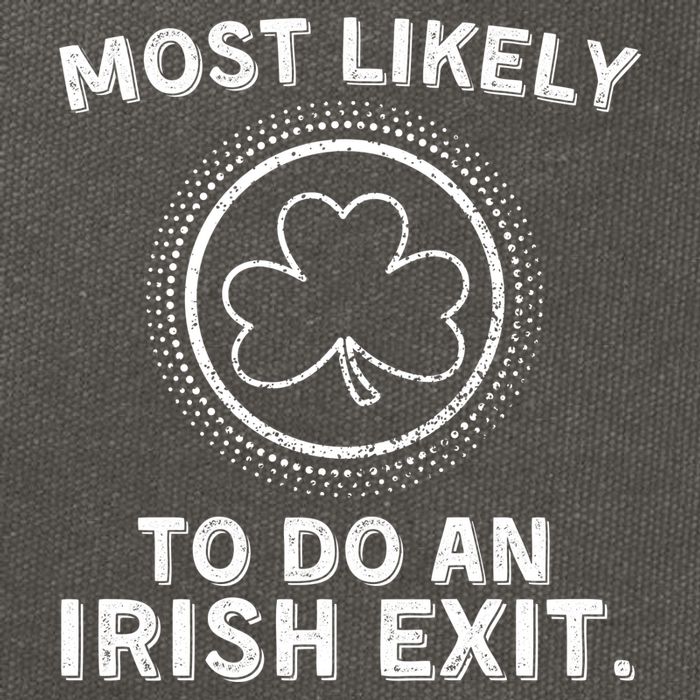 Most Likely To Do An Irish Exit Funny St Patricks Day Cotton Canvas Backpack