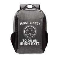 Most Likely To Do An Irish Exit Funny St Patricks Day Vector Backpack