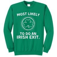 Most Likely To Do An Irish Exit Funny St Patricks Day Sweatshirt