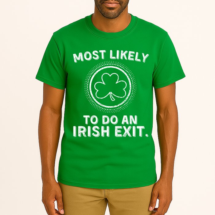 Most Likely To Do An Irish Exit Funny St Patricks Day Tall T-Shirt