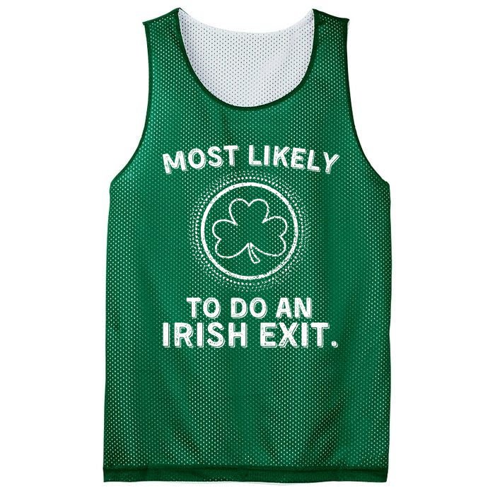 Most Likely To Do An Irish Exit Funny St Patricks Day Mesh Reversible Basketball Jersey Tank