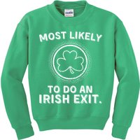Most Likely To Do An Irish Exit Funny St Patricks Day Kids Sweatshirt