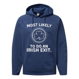 Most Likely To Do An Irish Exit Funny St Patricks Day Performance Fleece Hoodie