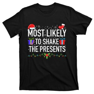 Most Likely To Shake The Presents Family Matching Christmas T-Shirt