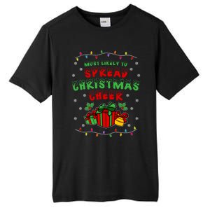 Most Likely To Spread Christmas Cheer Funny Gift Tall Fusion ChromaSoft Performance T-Shirt