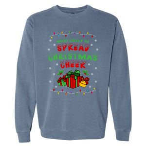 Most Likely To Spread Christmas Cheer Funny Gift Garment-Dyed Sweatshirt