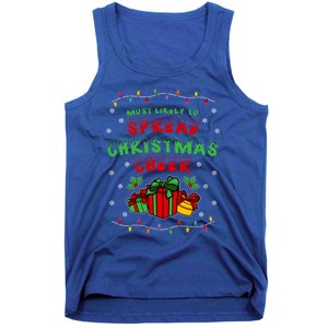 Most Likely To Spread Christmas Cheer Funny Gift Tank Top