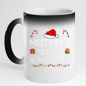 Most Likely To Start All The Shenanigans family Christmas 11oz Black Color Changing Mug