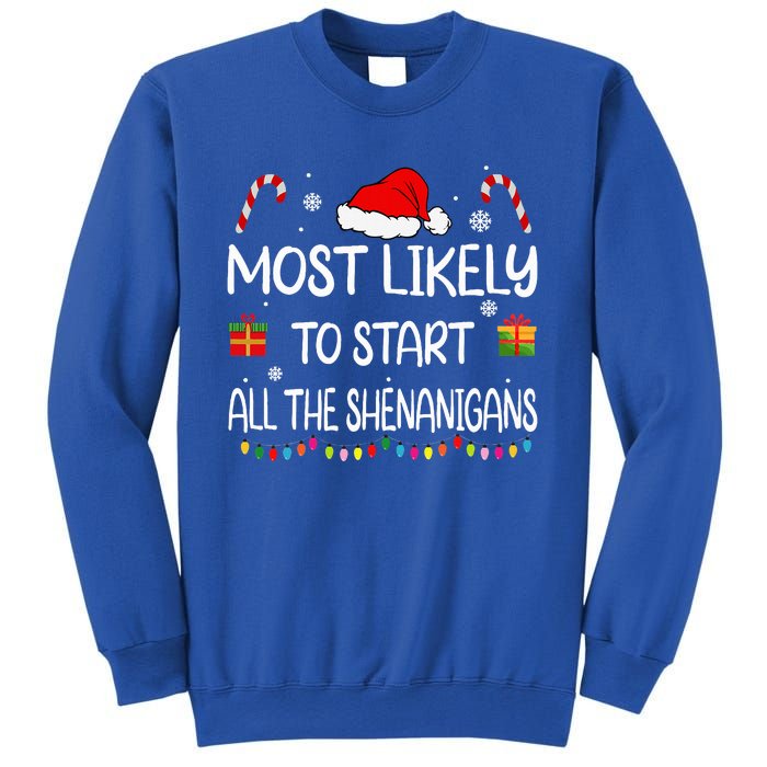 Most Likely To Start All The Shenanigans family Christmas Sweatshirt