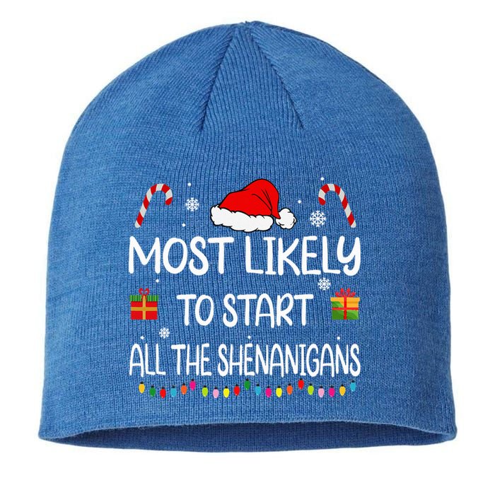 Most Likely To Start All The Shenanigans family Christmas Sustainable Beanie