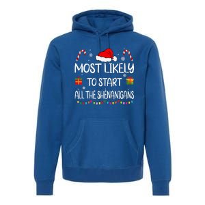 Most Likely To Start All The Shenanigans family Christmas Premium Hoodie