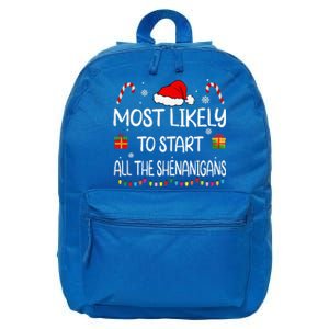 Most Likely To Start All The Shenanigans family Christmas 16 in Basic Backpack