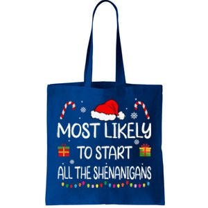 Most Likely To Start All The Shenanigans family Christmas Tote Bag