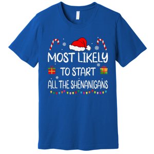 Most Likely To Start All The Shenanigans family Christmas Premium T-Shirt