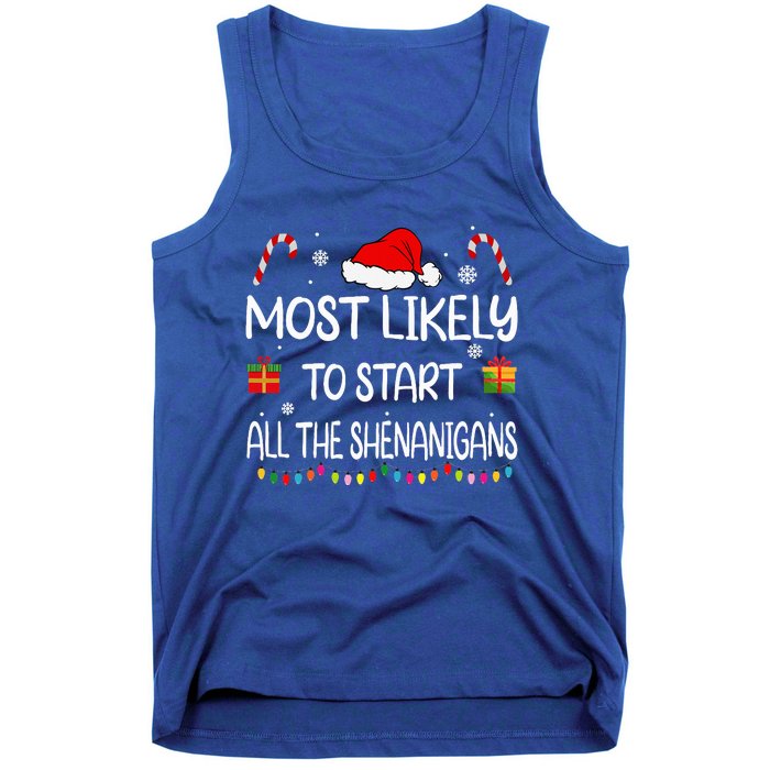 Most Likely To Start All The Shenanigans family Christmas Tank Top