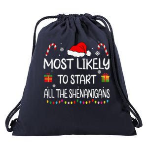 Most Likely To Start All The Shenanigans family Christmas Drawstring Bag