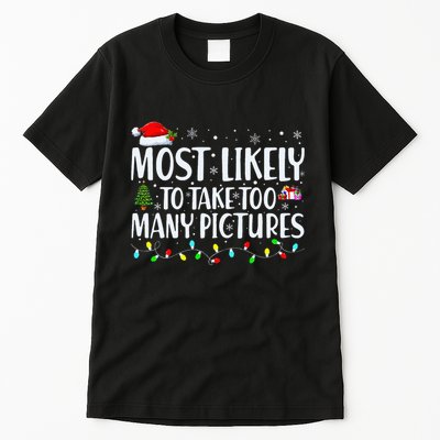 Most Likely To Take Too Many Pictures Funny Christmas Tall T-Shirt