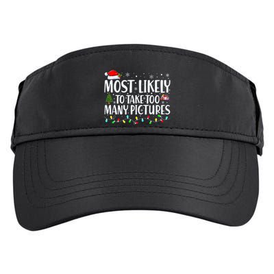 Most Likely To Take Too Many Pictures Funny Christmas Adult Drive Performance Visor