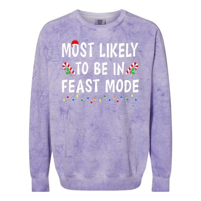 Most Likely To Be In Feast Mode Xmas Funny Family Christmas Colorblast Crewneck Sweatshirt