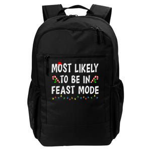 Most Likely To Be In Feast Mode Xmas Funny Family Christmas Daily Commute Backpack