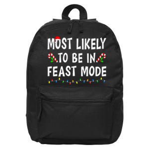 Most Likely To Be In Feast Mode Xmas Funny Family Christmas 16 in Basic Backpack