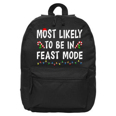 Most Likely To Be In Feast Mode Xmas Funny Family Christmas 16 in Basic Backpack