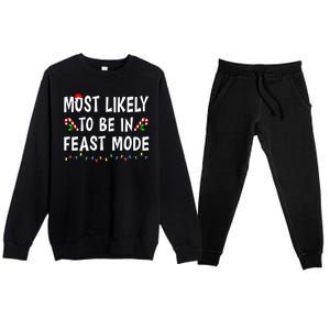 Most Likely To Be In Feast Mode Xmas Funny Family Christmas Premium Crewneck Sweatsuit Set